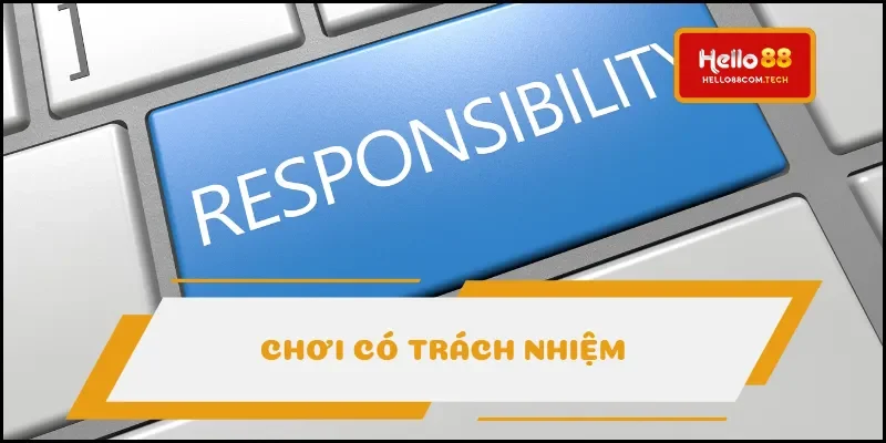 Giải thích về cá cược có trách nhiệm Giải thích về cá cược có trách nhiệm